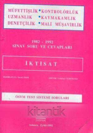 Müfettişlik, Uzmanlık, Kontrolörlük, Kaymakamlık, Denetçilik, Mali Müşavirlik Sınav Soru ve Cevapları 1982-1992 (İktisat) Ciltli Baskısı ürün görseli 1