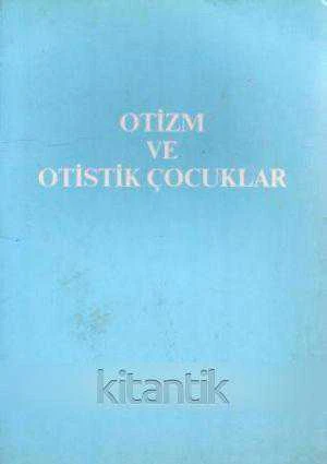 Otizm ve Otistik Çocuklar - 1992 Yılı İlk Baskısı ürün görseli 1