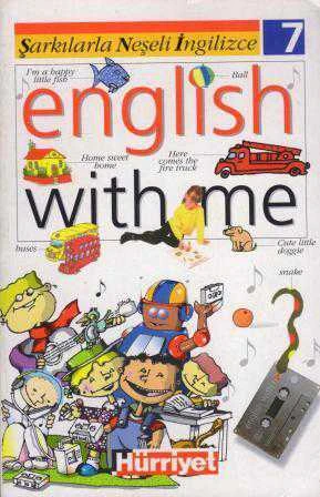 English With Me (Şarkılarla Neşeli İngilizce 7) - Avrupa Kuşe Kağıda, Renkli, Resimli İlk Baskısı ürün görseli 1