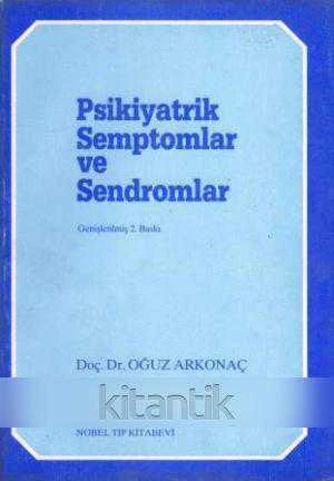 Psikiyatrik Semptomlar ve Sendromlar (1987 Yılı Genişletilmiş İkinci Baskısı) ürün görseli 1