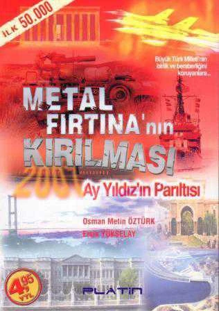 Metal Fırtınanın Kırılması (Ay Yıldızın Parıltısı) - 2005 Yılı İlk Baskısı ürün görseli 1