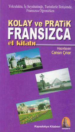 Yolculukta, İş Seyahatinde, Turistlerle İletişimde, Fransızca Öğrenirken Kolay ve Pratik Fransızca El Kitabı ürün görseli 1