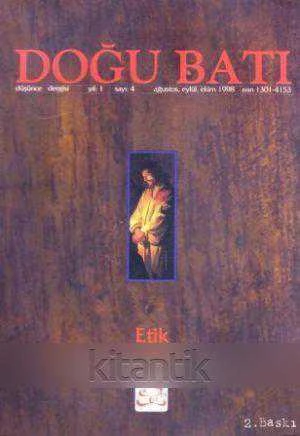 Doğu Batı Düşünce Dergisi - Etik Yıl:1 Sayı: 4 Ağustos, Eylül, Ekim 1998 ürün görseli 1