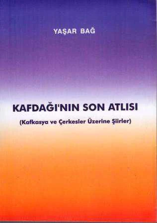 Kafdağı'nın Son Atlısı (Kafkasya ve Çerkesler Üzerine Şiirler) / 1998 Yılı İlk Baskısı ürün görseli 1