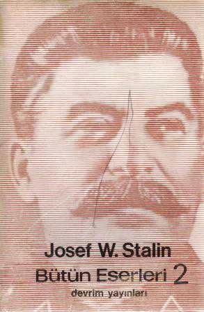 Josef W. Stalin Bütün Eserleri Cilt 2 (Şubat 1907 - Şubat 1913) / 1977 Yılı İlk Baskısı - Yüksel Güvenç Çevirisi ürün görseli 1
