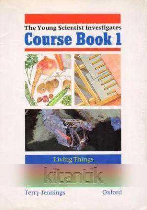 THE YOUNG SCIENTIST INVESTIGATES COURSE BOOK 1 / LIVING THINGS - STRUCTURES, FORCES AND ENERGY - CHANGE ürün görseli 1