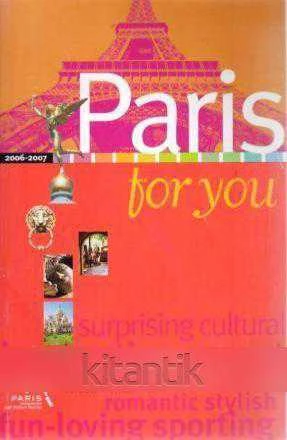 Paris For You (Guide Produced and Distributed by the Paris Convention and Visitors Bureau) 2006 Yılı lk Baskısı / Surprising Cultural İnnovative Secret Romantic Stylish Fun-loving Sporting ürün görseli 1