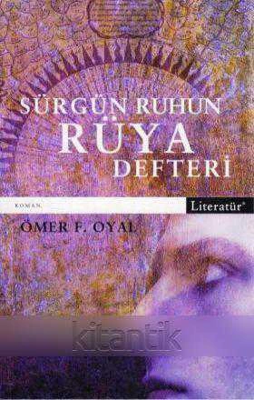 Sürgün Ruhun Rüya Defteri / 2006 Yılı İlk Baskısı ürün görseli 1