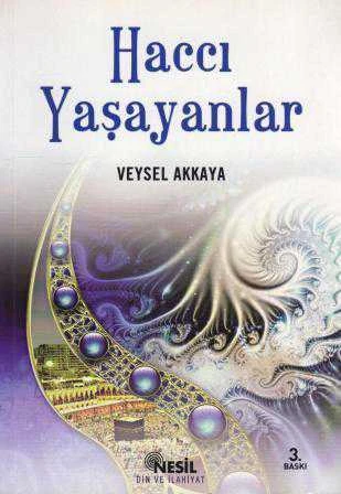 Haccı Yaşayanlar (2008 Yılı Üçüncü Baskısı) ürün görseli 1