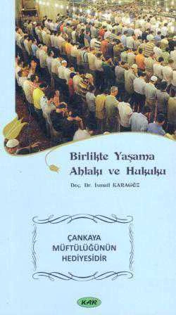 Birlikte Yaşama Ahlakı ve Hukuku - 2015 Yılı İkinci Baskısı ürün görseli 1