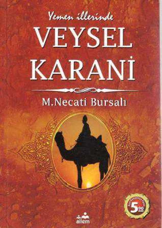 Yemen İllerinde Veysel Karani - Muhabbet Ehlinin Ulusu (2014 Yılı İlk Baskısı) ürün görseli 1
