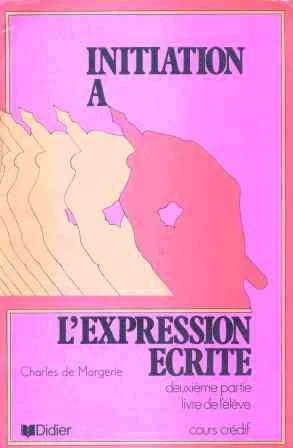 Initiation A L'expression Ecrite (1979 Yılı İkinci Baskısı) ürün görseli 1