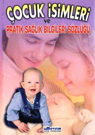 Çocuk İsimleri ve Pratik Sağlık Bilgileri Sözlüğü / 2020 Yılı İlk Baskısı (Renkli Görsellerle Anlatım) ürün görseli 1