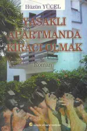 Yasaklı Apartmanda Kiracı Olmak / 2007 Yılı İlk Baskısı ürün görseli 1