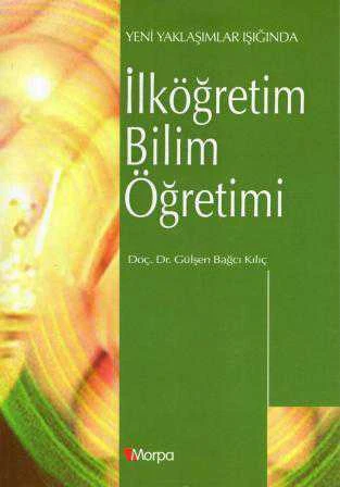 Yeni Yaklaşımlar Işığında İlköğretim Bilim Öğretimi ürün görseli 1