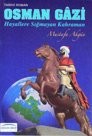 Osman Gazi / Hayallere Sığmayan Kahraman - Tarihi Roman 2012 Yılı İlk Baskısı ürün görseli 1