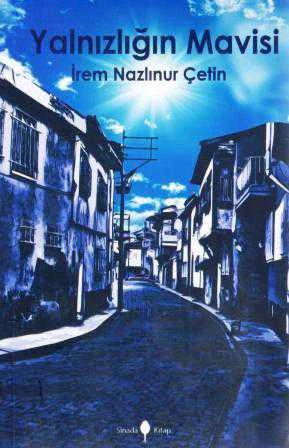 Yalnızlığın Mavisi - Deneme - 2014 Yılı İlk Baskısı ürün görseli 1