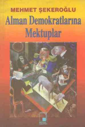 Alman Demokratlarına Mektuplar - 1998 Yılı İlk Baskısı ürün görseli 1