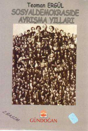 Sosyaldemokraside Ayrışma Yılları Cilt: 1 / 2000 Yılı İkinci Baskısı ürün görseli 1