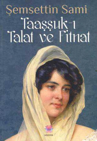 Taaşşuk-ı Talat ve Fitnat (Mavi Kapak) - 2018 Yılı İlk Baskısı ürün görseli 1