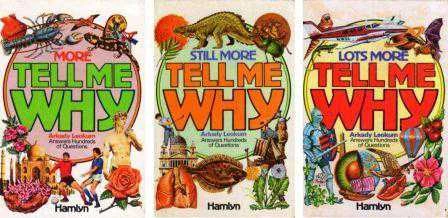 Tell Me Why Series (Three Book Set) 1985 Yıl Ciltli Baskıları - Answers Hundreds of Questions (More Tell Me Why + Lots More Tell Me Why + Still More Tell Me Why) ürün görseli 1