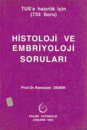Tus'a Hazırlık İçin (733 Soru) Histoloji ve Embriyoloji Soruları ürün görseli 1