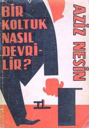 Bir Koltuk Nasıl Devrilir (1961 Yılı İlk Baskısı) ürün görseli 1