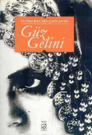 Güz Gelini - Öykü - 2011 Yılı İlk Baskısı ürün görseli 1