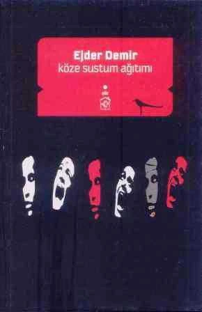 Köze Sustum Ağıtımı - 2012 Yılı İlk Baskısı ürün görseli 1