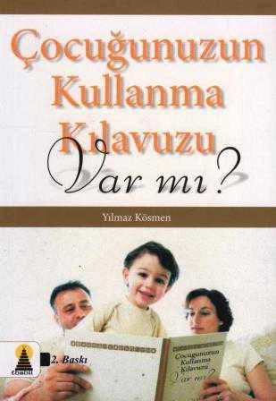 Çocuğunuzun Kullanma Kılavuzu Var mı? 2006 Yılı İkinci Baskısı ürün görseli 1
