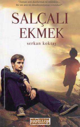 Salçalı Ekmek (Zaman Seni Durdurmak Ne Mümkün… Bir Tek Seni mi Döndüremiyoruz Yolundan) ürün görseli 1
