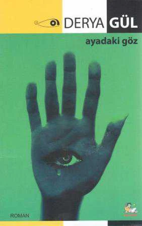 Ayadaki Göz "Roman" / 2014 Yıl İlk Baskısı ürün görseli 1