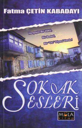 Sokak Sesleri - Herşeyin Bir Vakti, Bir Bedeli, Bir (Ol)  Diyeni Vardır / 2015 Yılı İlk Baskısı ürün görseli 1