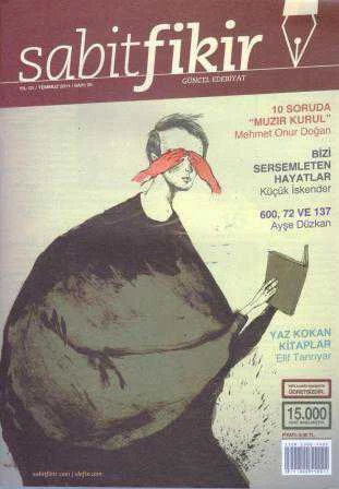 Sabitfikir Güncel Edebiyat Dergisi Temmuz 2011 Sayı: 5 (10 Soruda Muzır Kurul) ürün görseli 1