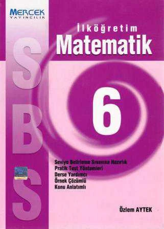SBS İlköğretim Matematik 6 (Seviye Belirleme Sınavına Hazırlık, Pratik Test Yöntemleri, Derse Yardımcı, Örnek Çözümlü, Konu Anlatımlı) ürün görseli 1