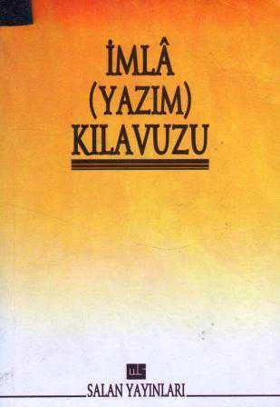 İmla (Yazım) Kılavuzu - 1998 Yılı İlk Baskısı ürün görseli 1