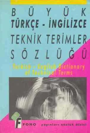 Büyük Türkçe İngilizce Teknik Terimler Sözlüğü / 1993 Yılı Ciltli İlk Baskısı ürün görseli 1