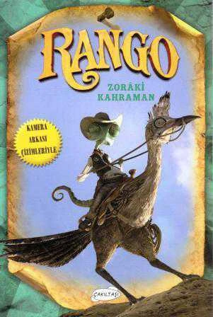 Rango Zoraki Kahraman - Kamera Arkası Çizimleriyle (2011 Yılı Kuşe Kağıda, Renkli, Resimli, İlk Baskısı) ürün görseli 1
