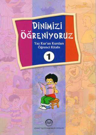 Dinimizi Öğreniyoruz "Yaz Kur`an Kursları Öğrenci Kitabı" 1 Büyük Boy, Renkli, Resimli Baskı ürün görseli 1