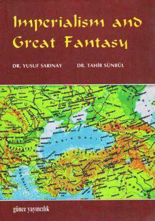 Imperialism and Great Fantasy (2000 Yılı İlk Baskısı) ürün görseli 1