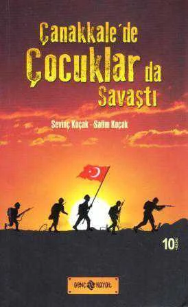 Çanakkale'de Çocuklar da Savaştı - 2015 Yılı İlk Baskısı ürün görseli 1