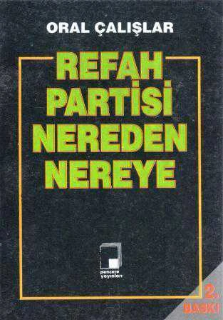 Din ve Aydınlanma Seti / Refah Partisi Nereden Nereye (1997 Yılı İkinci Baskısı) ürün görseli 1