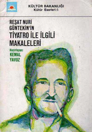 Reşat Nuri Güntekin'in Tiyatro ile İlgili Makaleleri - 1976 Yılı İlk Baskısı ürün görseli 1