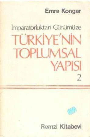 İmparatorluktan Günümüze Türkiye'nin Toplumsal Yapısı 2 - 1985 Yılı 5. Baskısı ürün görseli 1