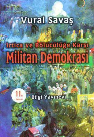 İrtica ve Bölücülüğe Karşı Militan Demokrasi / 2000 Yılı İlk Baskısı ürün görseli 1