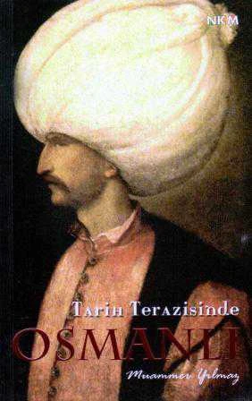 Tarih Terazisinde Osmanlı / 2011 Yılı İlk Baskısı ürün görseli 1