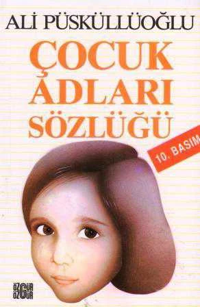 Çocuk Adları Sözlüğü (2005 Yılı Birinci Baskısı) ürün görseli 1
