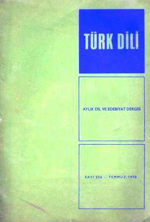 Türk Dili Aylık Dil ve Edebiyat Dergisi Sayı: 226 Temmuz 1970 ürün görseli 1
