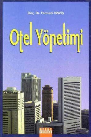Otel Yönetimi (2006 Yılı İlk Baskısı) ürün görseli 1