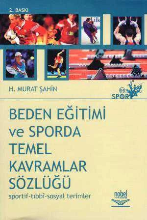 Beden Eğitimi ve Sporda Temel Kavramlar Sözlüğü - 2004 Yılı İkinci Baskısı ürün görseli 1